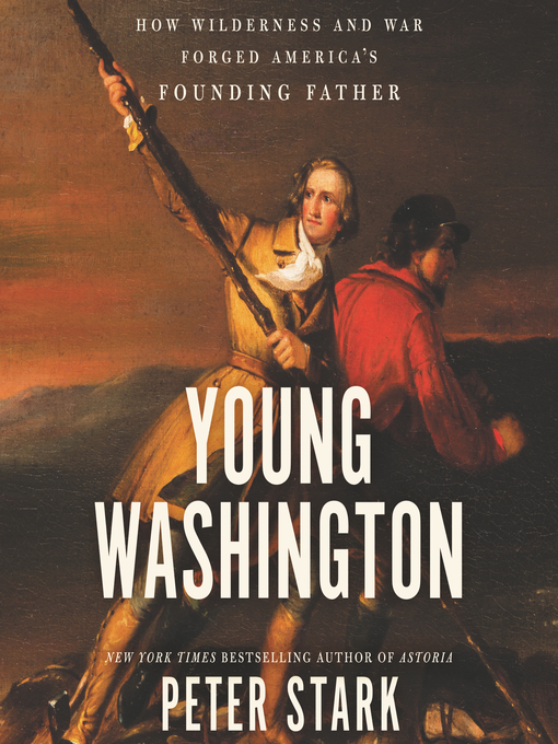 Title details for Young Washington by Peter Stark - Available